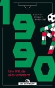 Cover-Bild zum Titel '1990' von 'Dietrich Schulze-Marmeling'