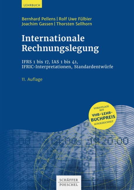 Internationale Rechnungslegung - Bernhard Pellens, Rolf Uwe Fülbier, Thorsten Sellhorn, Joachim Gassen
