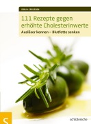 Cover-Bild zum Titel '111 Rezepte gegen erhöhte Cholesterinwerte' von ''