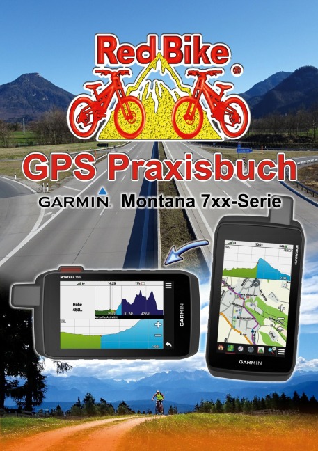 GPS Praxisbuch Garmin Montana 7xx-Serie - 