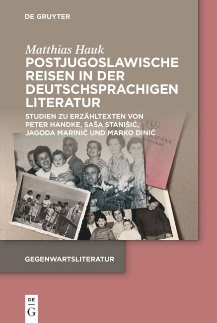 Postjugoslawische Reisen in der deutschsprachigen Literatur - Matthias Hauk