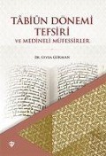 Cover-Bild zum Titel 'Tabiun Dönemi Tefsiri Ve Medineli Müfessirler' von 'Ceyda Gürman'