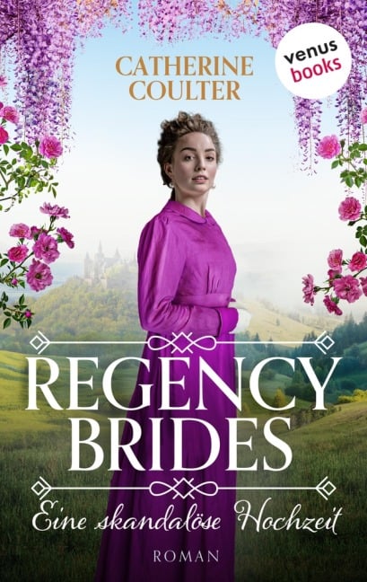 Regency Brides - Eine skandalöse Hochzeit - Catherine Coulter
