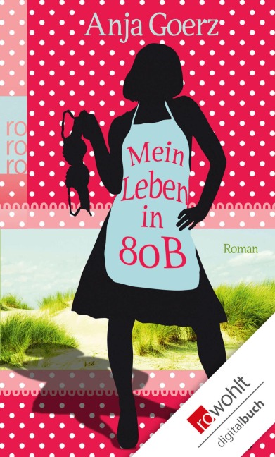 Mein Leben in 80 B - Anja Goerz