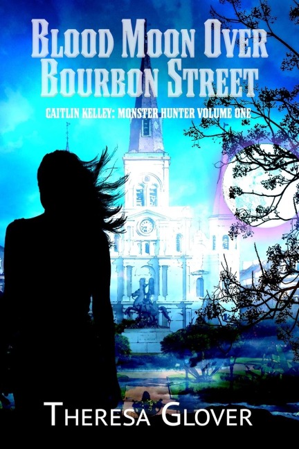 Blood Moon Over Bourbon Street - Theresa Glover