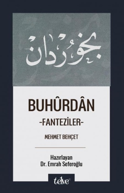 Buhurdan - Fanteziler - Mehmet Behcet