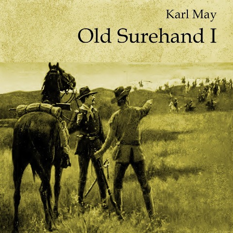 Old Surehand I - Karl May