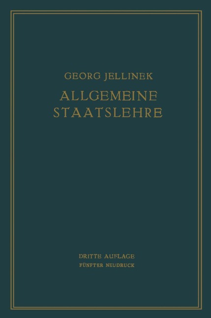 Allgemeine Staatslehre - Walter Jellinek, Georg Jellinek
