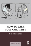 Cover-Bild zum Titel 'How to Talk to a Narcissist' von 'Joan Jutta Lachkar'
