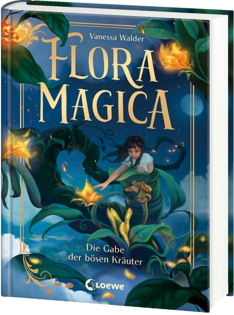 Flora Magica (Band 2) - Die Gabe der bösen Kräuter - Vanessa Walder
