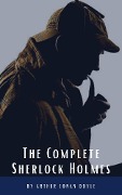 Cover-Bild zum Titel 'Arthur Conan Doyle: The Complete Sherlock Holmes' von 'Arthur Conan Doyle'