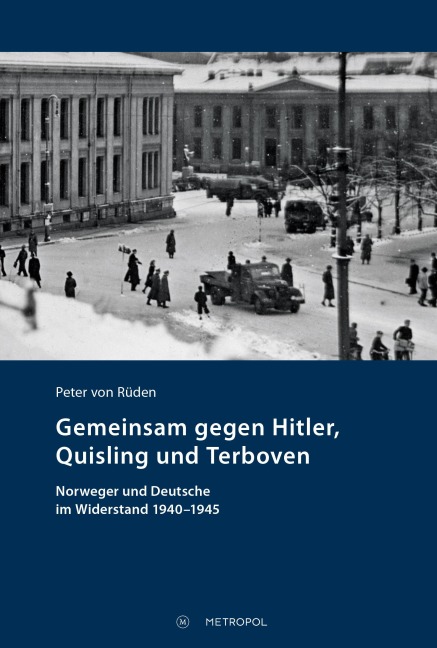 Gemeinsam gegen Hitler, Quisling und Terboven - Peter von Rüden