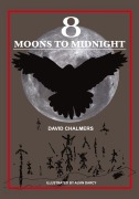 Cover-Bild zum Titel 'Eight Moons to Midnight' von 'David Chalmers'