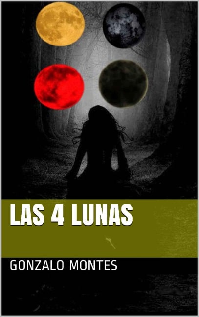 Las cuatro lunas - Gonzalo Martín Montes