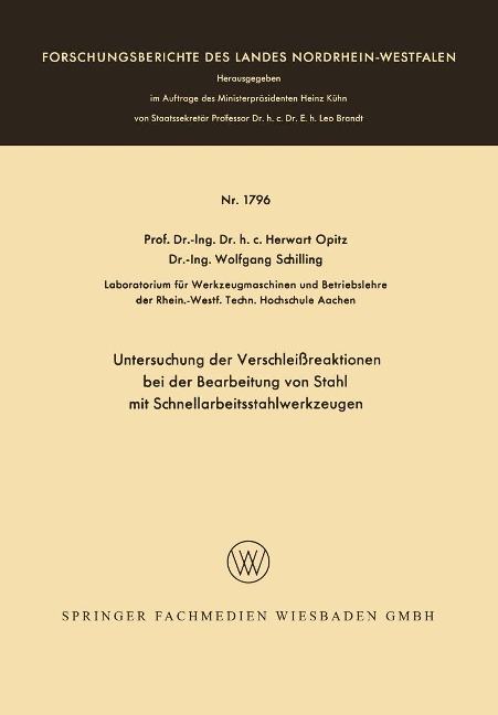 Untersuchung der Verschleißreaktionen bei der Bearbeitung von Stahl mit Schnellarbeitsstahlwerkzeugen - Herwart Opitz