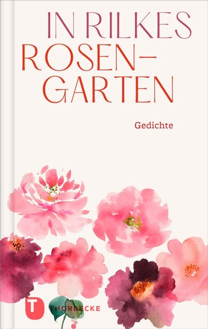 In Rilkes Rosengarten - 