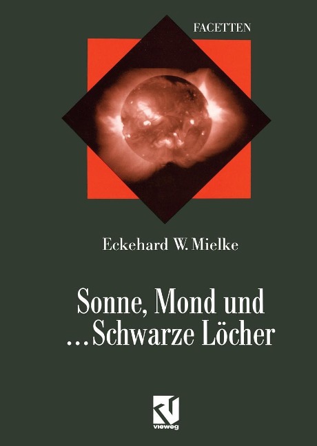 Sonne, Mond und ... Schwarze Löcher - Eckehard Mielke