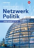 Netzwerk Politik. Arbeitsheft - Sabrina Hannemann, Albert Eding, Filbina Schmittlein, Dietmar Foehst