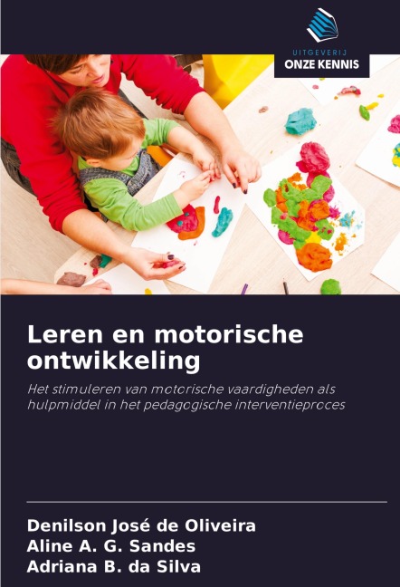 Leren en motorische ontwikkeling - Denilson José de Oliveira, Aline A. G. Sandes, Adriana B. da Silva