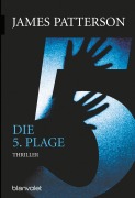 Cover-Bild zum Titel 'Die 5. Plage - Women's Murder Club -' von 'James Patterson'