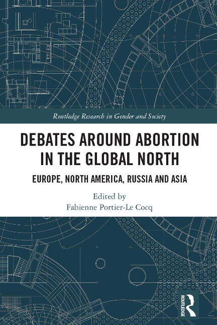 Debates Around Abortion in the Global North - 