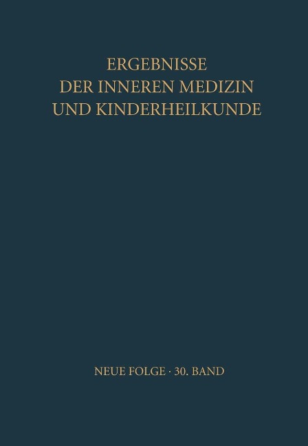 Ergebnisse der Inneren Medizin und Kinderheilkunde - 