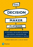 Cover-Bild zum Titel 'Das Decision Maker Playbook' von 'Simon Mueller, Julia Dhar'