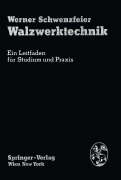 Cover-Bild zum Titel 'Walzwerktechnik' von 'W. Schwenzfeier'
