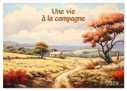 Une vie à la campagne (Calendrier mural 2026 DIN A2 vertical), CALVENDO calendrier mensuel - Marie-Ange Pagnon
