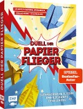 Cover-Bild zum Titel 'Duell der Papierflieger - Falte den schnellsten Flieger und gewinne ultimative Challenges' von 'Thade Precht'