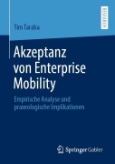Cover-Bild zum Titel 'Akzeptanz von Enterprise Mobility' von 'Tim Taraba'