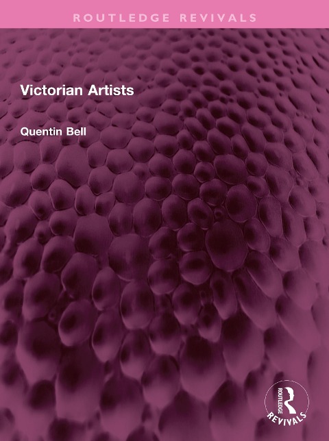 Victorian Artists - Quentin Bell
