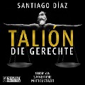 Cover-Bild zum Titel 'Talión - Die Gerechte' von 'Santiago Díaz'