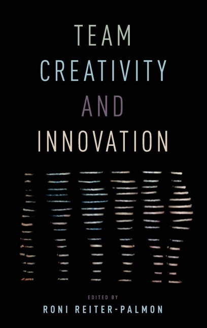 Team Creativity and Innovation - 