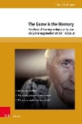 Cover-Bild zum Titel 'The Game is the Memory' von 'Tabea Widmann'