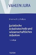 Juristische Arbeitstechnik und wissenschaftliches Arbeiten - Thomas M. J. Möllers