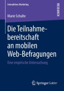 Cover-Bild zum Titel 'Die Teilnahmebereitschaft an mobilen Web-Befragungen' von 'Marie Schulte'