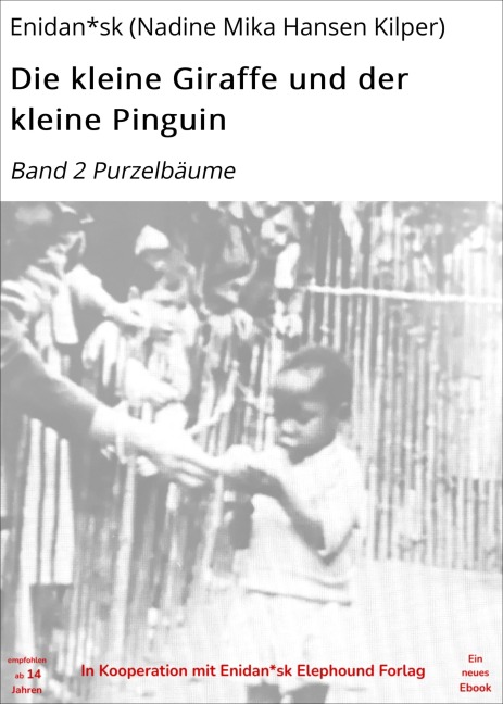 Die kleine Giraffe und der kleine Pinguin - Enidan*sk (Nadine Mika Hansen Kilper)