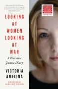 Cover-Bild zum Titel 'Looking at Women, Looking at War' von 'Victoria Amelina'