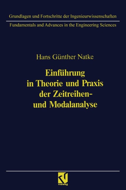 Einführung in Theorie und Praxis der Zeitreihen- und Modalanalyse - Hans-Günter Natke