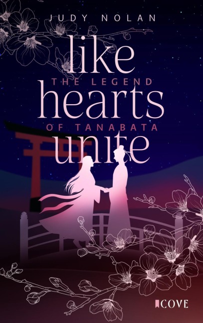 Like Hearts Unite (The Legend of Tanabata 1) - Judy Nolan