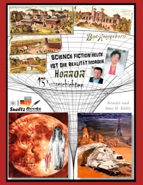 HORROR & SCIENCE FICTION direkt aus Unna Königsborn - Uwe H. Sültz, Renate Sültz