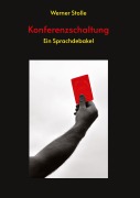 Cover-Bild zum Titel 'Konferenzschaltung' von 'Werner Stolle'