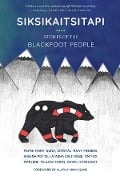 Siksikaitsitapi: Stories of the Blackfoot People - Payne Many Guns, Crystal Many Fingers