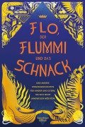 Cover-Bild zum Titel 'Flo, der Flummi und das Schnack' von ''
