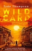 Cover-Bild zum Titel 'Wild Card' von 'Tade Thompson'