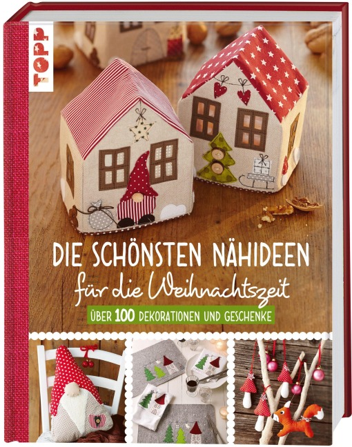 Die schönsten Nähideen für die Weihnachtszeit - Gudrun Schmitt