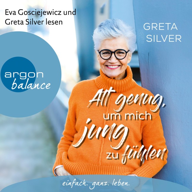 Alt genug, um mich jung zu fühlen - Greta Silver