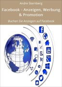 Cover-Bild zum Titel 'Facebook - Anzeigen, Werbung & Promotion' von 'Andre Sternberg'