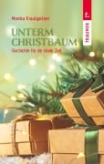 Cover-Bild zum Titel 'Unterm Christbaum' von 'Monika Krautgartner'